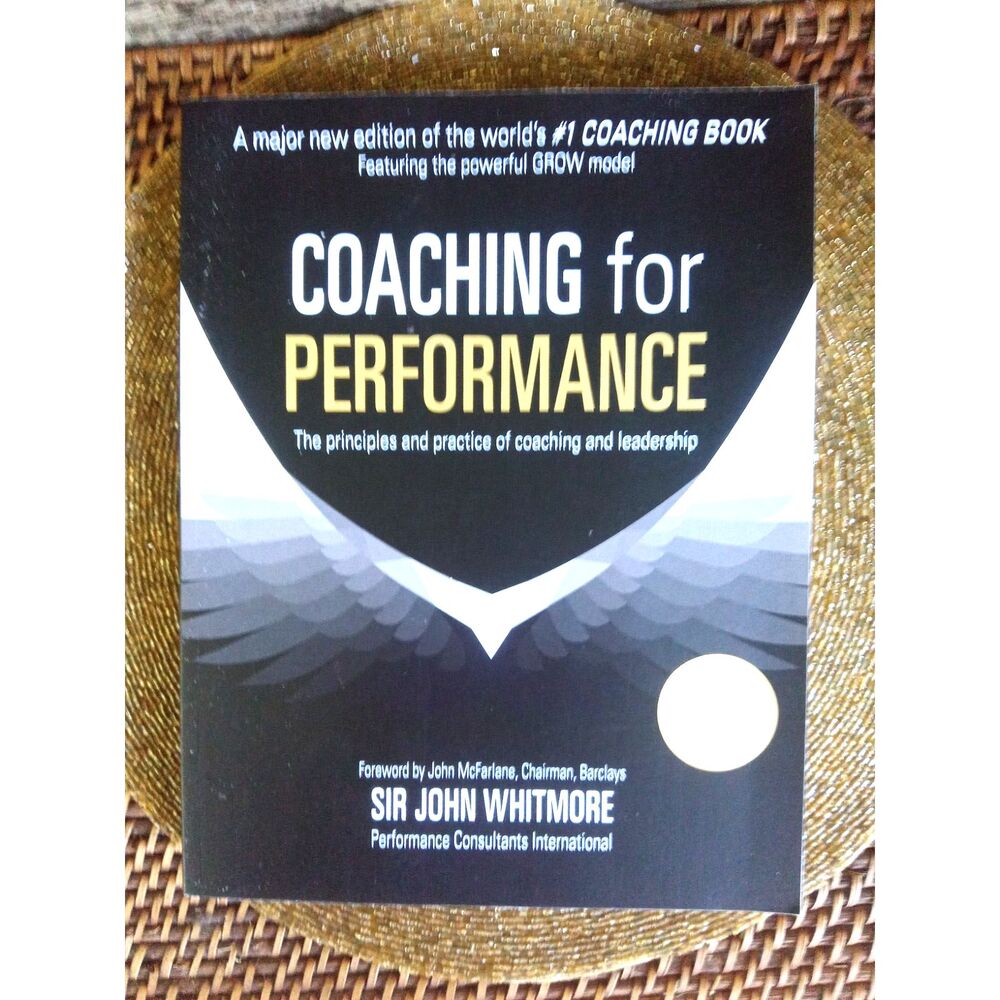 Leadership Coaching for Performance by Sir John Whitmore, Leadership